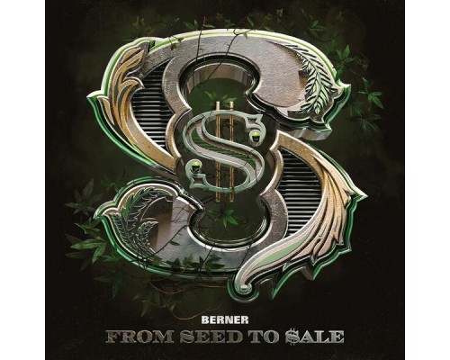 Berner - From Seed To Sale