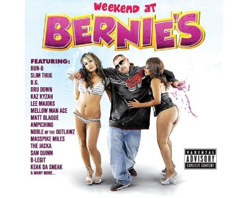 Berner - Weekend At Bernie's