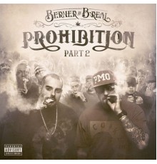 Berner & B-Real - Prohibition, Pt. 2