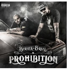 Berner & B-Real - Prohibition