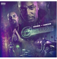 Berner & Cam'ron - Contraband - EP