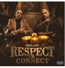 Berner & Cozmo - Respect The Connect