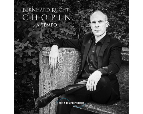 Bernhard Ruchti - Chopin A Tempo