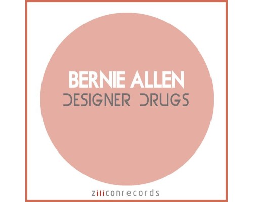 Bernie Allen - Designer Drugs