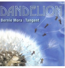 Bernie Mora - Dandelion