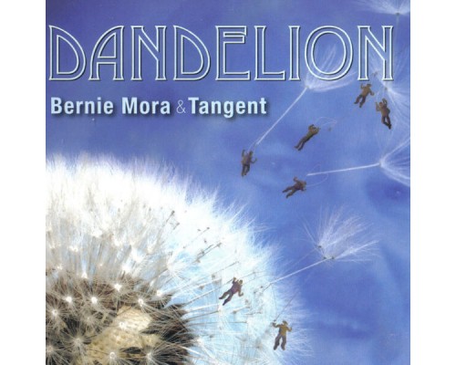 Bernie Mora - Dandelion