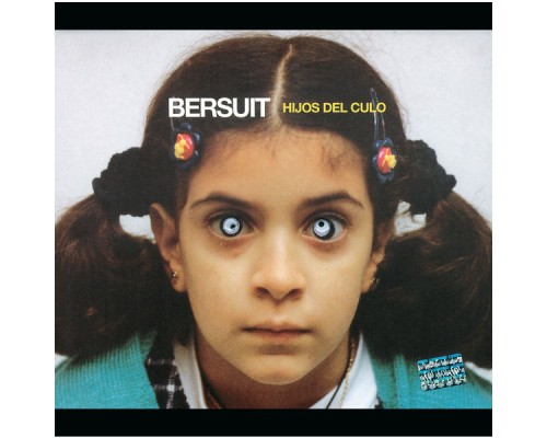 Bersuit Vergarabat - Hijos Del Culo