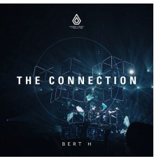 Bert H - The Connection