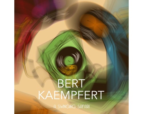 Bert Kaempfert - A Swinging Safari