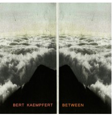 Bert Kaempfert - Between