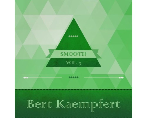 Bert Kaempfert - Smooth, Vol. 2