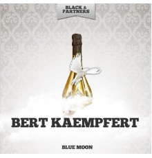 Bert Kaempfert - Blue Moon