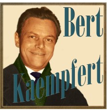 Bert Kaempfert - Bert Kaempfert