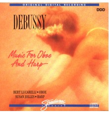 Bert Lucarelli & Susan Jolles - Debussy - Music for Oboe and Harp (Bert Lucarelli)