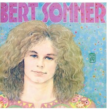 Bert Sommer - Bert Sommer