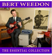 Bert Weedon - The Essential Collection