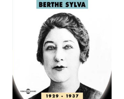 Berthe Sylva - Berthe Sylva 1929-1937