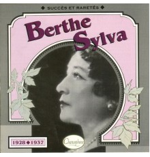 Berthe Sylva - 1928/1937