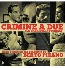 Berto Pisano & Nini Rosso e il Suo Complesso - Crimine a due (La casa sulla fungaia)