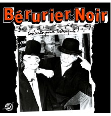 Berurier Noir - Concerto Pour Détraqués