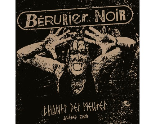 Berurier Noir - Chants Des Meutes