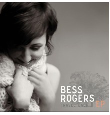 Bess Rogers - Travel Back