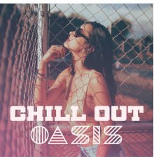 Best Of Hits - Chill Out Oasis – Deep Vibrations, Relaxation, Inner Cakm