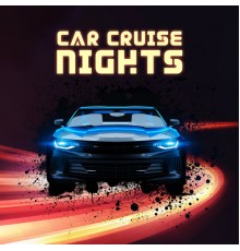 Best Of Hits - Car Cruise Nights – Electronic Chillout Music