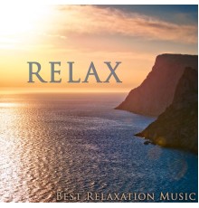 Best Relaxation Music & Relax - Relax