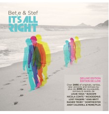 Bet.e, Stef - It's All Right