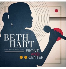 Beth Hart - Front And Center: Live From New York (Live)