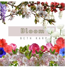 Beth Karp - Bloom