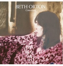 Beth Orton - Conceived