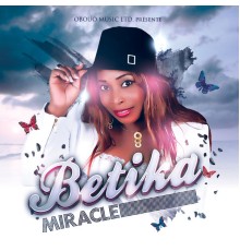 Betika - Miracle
