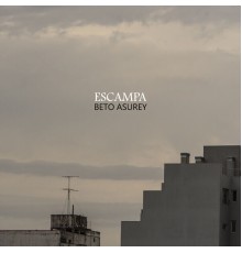 Beto Asurey - ESCAMPA