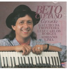 Beto Caetano - Beto Caetano Convida