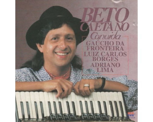 Beto Caetano - Beto Caetano Convida