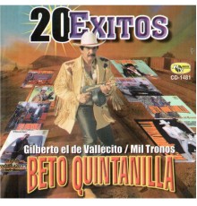 Beto Quintanilla - 20 Exitos