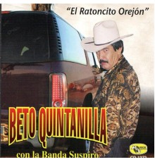 Beto Quintanilla - El Ratoncito Orejon