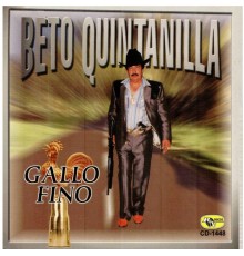 Beto Quintanilla - Gallo Fino