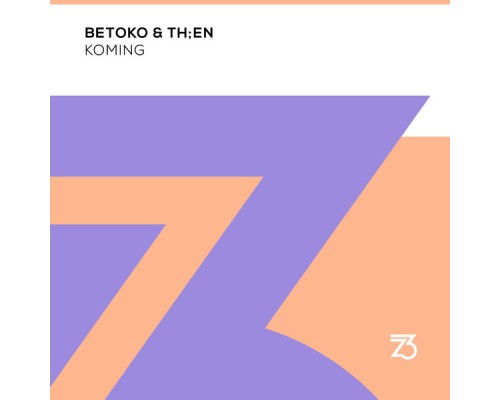 Betoko & TH;EN - Koming