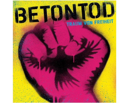 Betontod - Traum von Freiheit