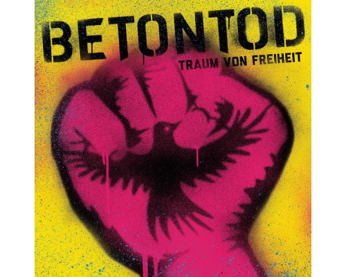 Betontod - Traum von Freiheit