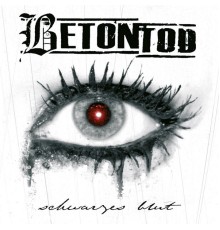 Betontod - Schwarzes Blut