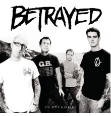 Betrayed - Substance