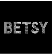 Betsy - BETSY