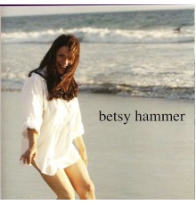 Betsy Hammer - Betsy Hammer