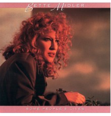 Bette Midler - Some People's Lives