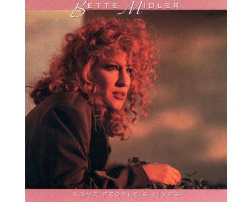 Bette Midler - Some People's Lives