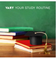 Better Study Habits, Relaxing Music, Effective Study Masters - Vary Your Study Routine